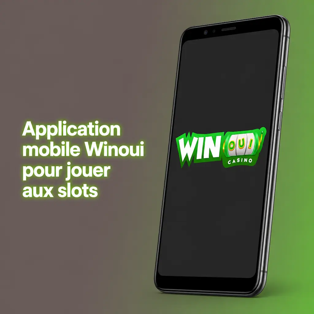Application mobile Winoui pour jouer aux slots